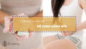 Những sai lầm khi vệ sinh vùng kín sai cách