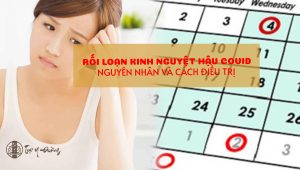 Rối loạn kinh nguyệt hậu covid - nguyên nhân và cách điều trị