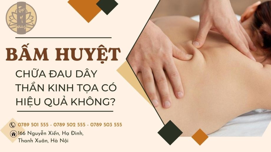 Bấm huyệt chữa đau thần kinh tọa có hiệu quả không