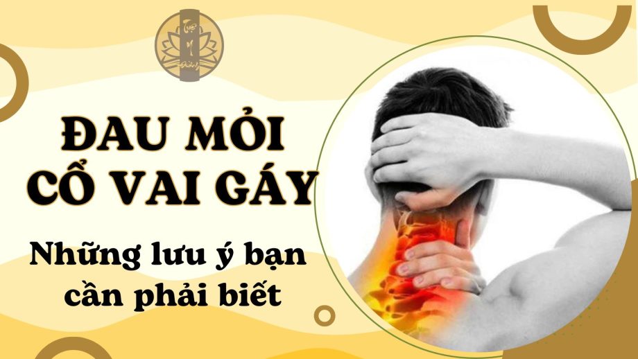 Đau mỏi cổ vai gáy. Những lưu ý bạn cần phải biết