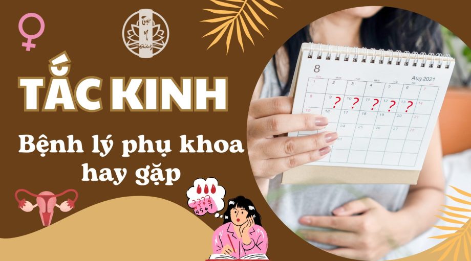 Tắc kinh - bệnh lý phụ khoa hay gặp