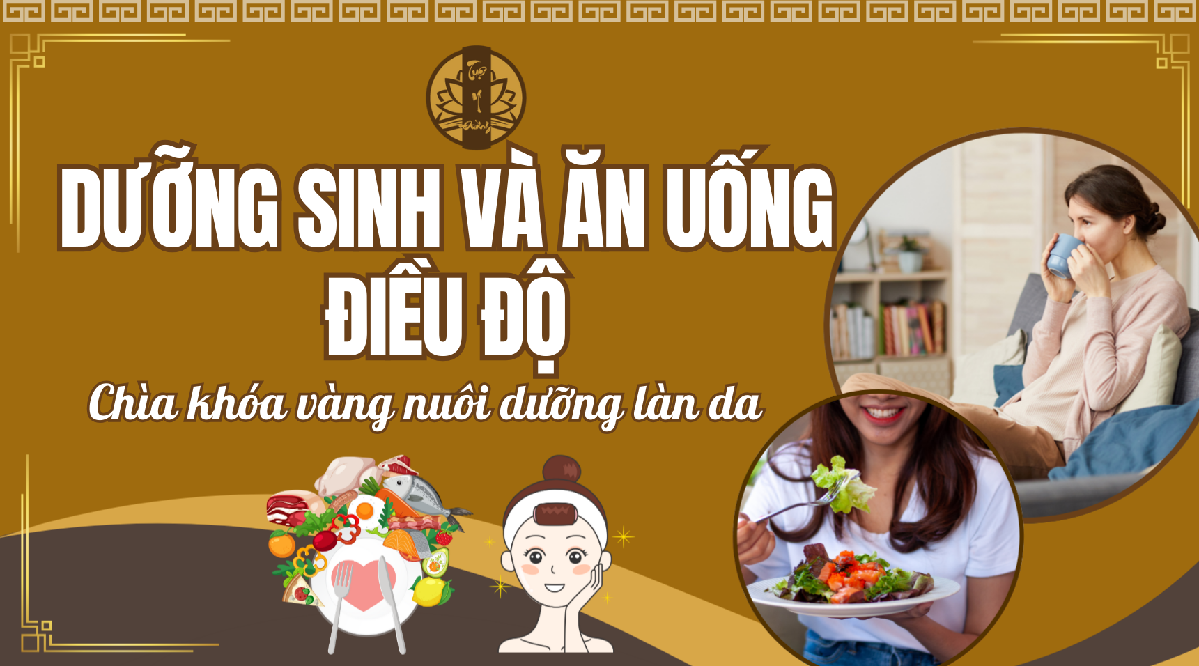 Dưỡng sinh và ăn uống điều độ - Chiều khóa vàng để nuôi dưỡng làn da