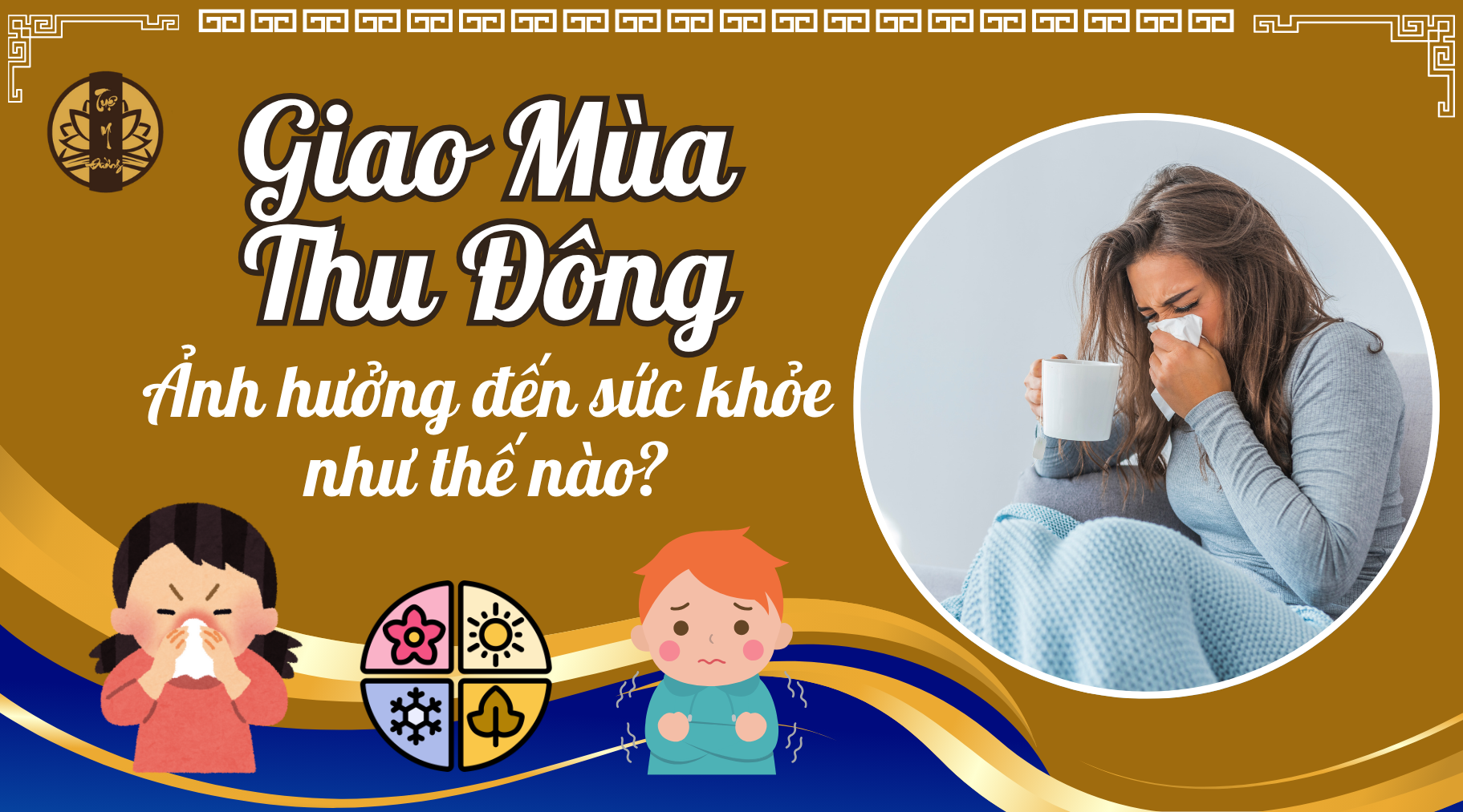 Giao mùa thu đông - Ảnh hưởng đến sức khỏe như thế nào